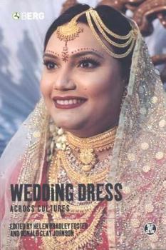 Wedding Dress across Cultures (Dress, Body, Culture)