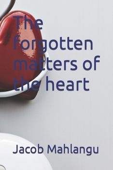 Paperback The forgotten matters of the heart Book