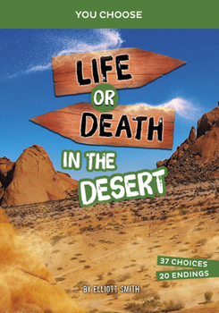 Paperback Life or Death in the Desert: An Interactive Survival Adventure Book