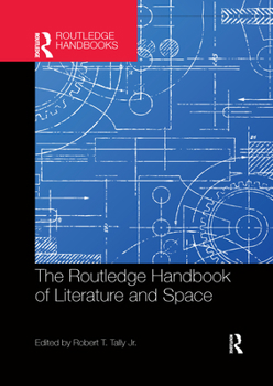 Paperback The Routledge Handbook of Literature and Space Book