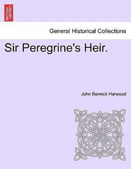 Paperback Sir Peregrine's Heir. Vol. I Book