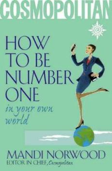 Paperback How to Be Number One in Your Own World Book