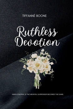 Paperback Ruthless Devotion: A Weekend Romance Book
