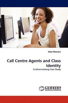 Paperback Call Centre Agents and Class Identity Book