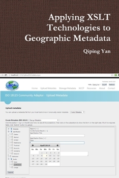 Paperback Applying XSLT Technologies to Geographic Metadata Book