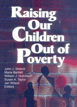 Hardcover Raising Our Children Out of Poverty Book