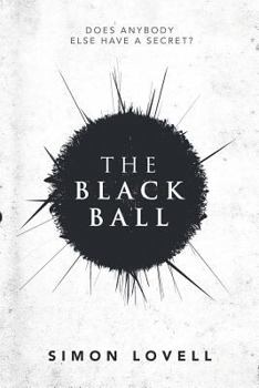 Paperback The Black Ball: Does Anybody Else Have a Secret? Book