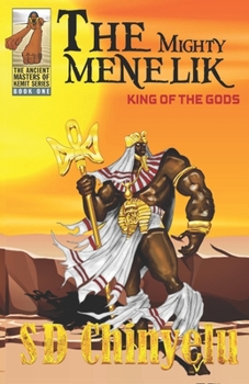 Paperback The Mighty Menelik: King of the Gods Book