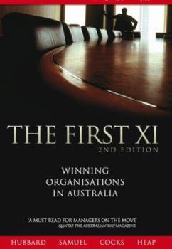 Paperback The First XI: Winning Organisations in Australia Book