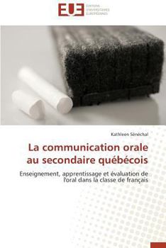 Paperback La Communication Orale Au Secondaire Québécois [French] Book