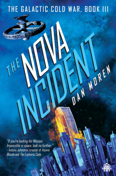 Paperback The Nova Incident: The Galactic Cold War Book III Book