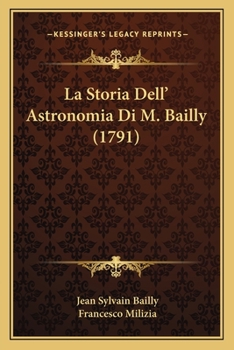 Paperback La Storia Dell' Astronomia Di M. Bailly (1791) [Italian] Book