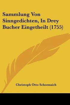 Paperback Sammlung Von Sinngedichten, In Drey Bucher Eingetheilt (1755) [German] Book