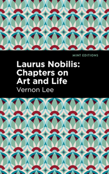 Paperback Laurus Nobilis: Chapters on Art and Life Book