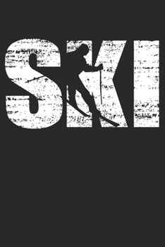 Ski: 6 x 9 Lined Ruled Notebook - Distressed Look Skiing Journal Gift For Skiers (108 Pages)