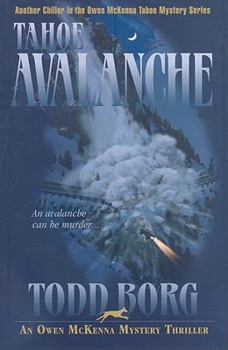 Tahoe Avalanche, an Owen McKenna Mystery Thriller - Book #6 of the Owen McKenna