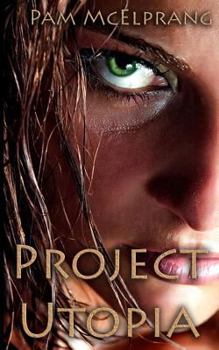 Paperback Project Utopia: A New World Order (novella) Book