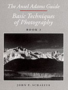 Hardcover The Ansel Adams Guide: Basic Techniques of Photography - Book Two Book