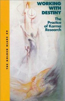 Paperback Working With Destiny: The Practice of Karma Research, Golden Blade Book
