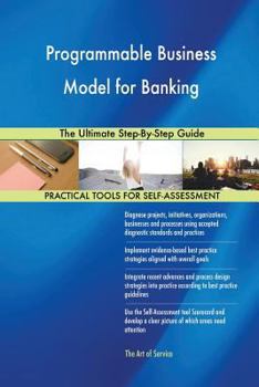 Paperback Programmable Business Model for Banking The Ultimate Step-By-Step Guide Book