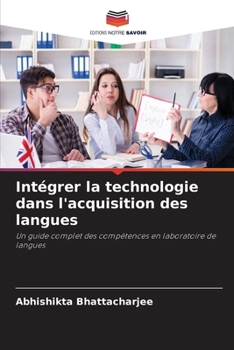 Paperback Intégrer la technologie dans l'acquisition des langues [French] Book