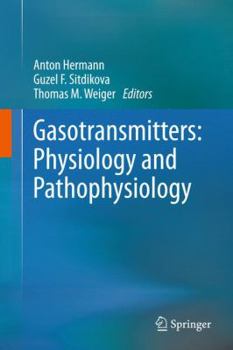 Paperback Gasotransmitters: Physiology and Pathophysiology Book