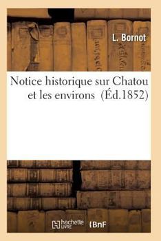 Paperback Notice Historique Sur Chatou Et Les Environs [French] Book