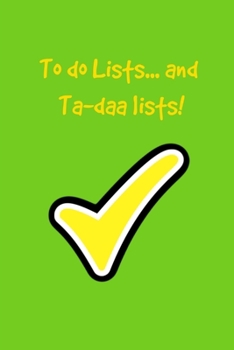 To do lists..... and ta-daa lists!: Green and yellow tick check lined paperback jotter notebook