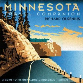 Paperback Minnesota Travel Companion: A Guide to History Along Minnesota's Highways Book