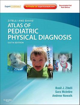 Hardcover Zitelli and Davis' Atlas of Pediatric Physical Diagnosis Book