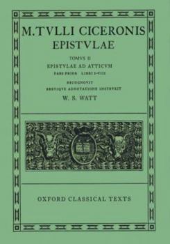 Hardcover Epistulae: Volume II, Part 1: Ad Atticum, Books I-VIII Book