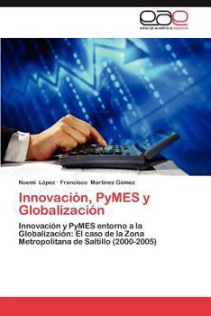 Paperback Innovacion, Pymes y Globalizacion [Spanish] Book