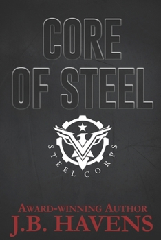 Core of Steel - Book #1 of the Steel Corps