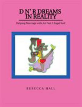 Paperback D N' R Dreams in Reality: Helping Marriage with Art Part 3 Eagal Surf Book