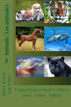 Animals/Les Animaux Level 1: English/French Juvenile Nonfiction