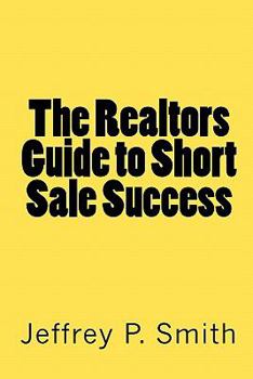 Paperback The Realtors Guide to Short Sale Success Book