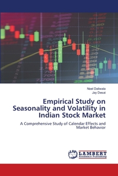 Empirical Study on Seasonality and Volatility in Indian Stock Market