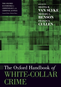 Paperback The Oxford Handbook of White-Collar Crime Book