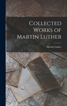 Hardcover Collected Works of Martin Luther Book