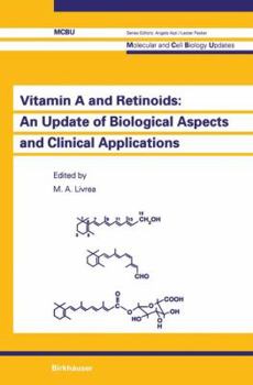 Hardcover Vitamin A and Retinoids: An Update of Biological Aspects and Clinical Applications Book