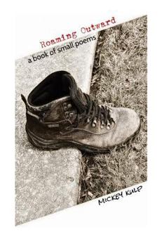 Paperback Roaming Outward: a book of small poems Book