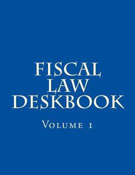 Paperback Fiscal Law Deskbook: Volume 1 Book