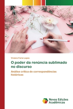 Paperback O poder da renúncia sublimado no discurso [Portuguese] Book