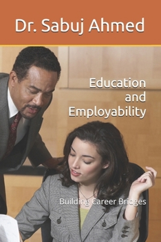 Paperback Education and Employability: Building Career Bridges Book