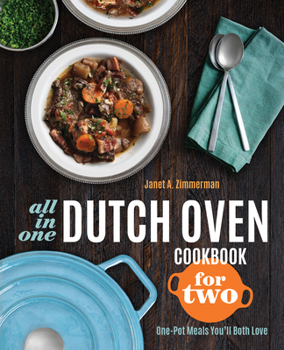 Paperback All-In-One Dutch Oven Cookbook for Two: One-Pot Meals You'll Both Love Book