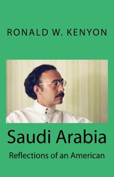Paperback Saudi Arabia: Reflections of an American Book