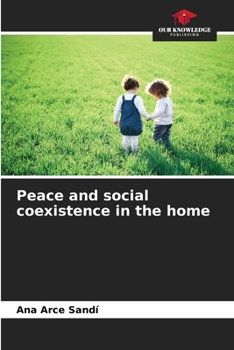 Paperback Peace and social coexistence in the home Book