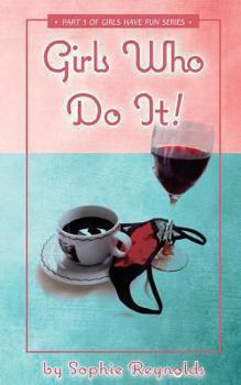 Girls Who Do It (Girls Who Have Fun, #1)