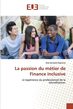 Paperback La passion du métier de Finance inclusive [French] Book
