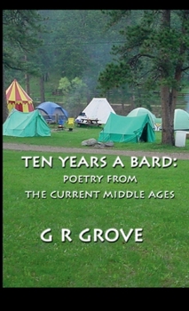 Paperback Ten Years A Bard: Poetry from the Current Middle Ages Book